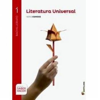LITERATURA UNIVERSAL SERIE CONOCE 1 BTO SABER HACER - 9788468087092