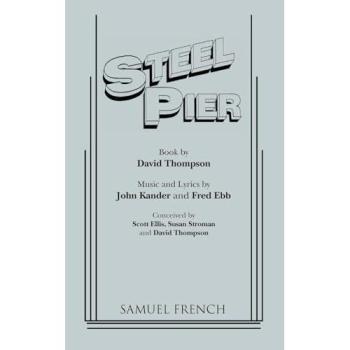 Steel Pier: A Musical Drama by David Thompson - Paperback Edition