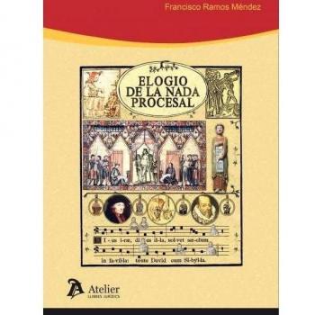 Elogio de la nada procesal