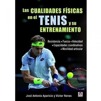 Las Cualidades Físicas En El Tenis Y Su Entrenamiento