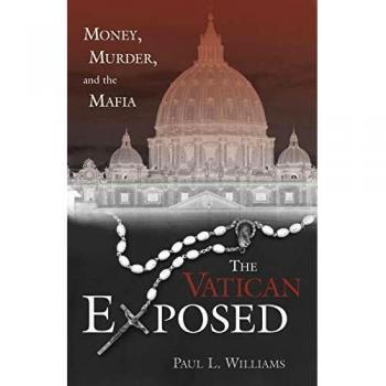 The Vatican Exposed: Money, Murder and the Mafia