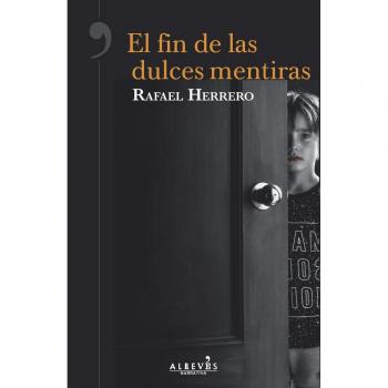 El fin de las dulces mentiras