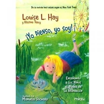 Yo pienso yo soy - Louise L. Hay