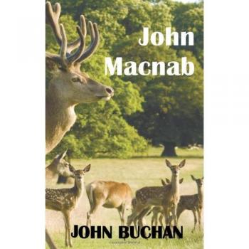 John Macnab: A Classic Adventure Novel by John Buchan