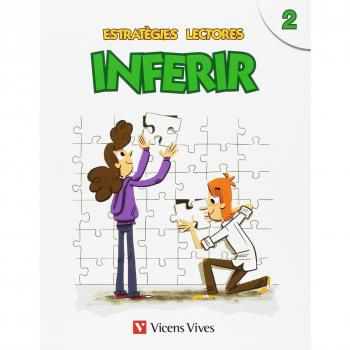 ESTRATEGIES LECTORES: INFERIR 2: Estratègies Lectores. Inferir 2: 000001 - 9788468222257