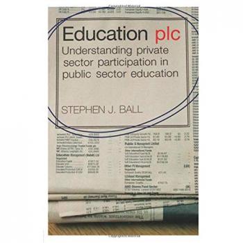 Education plc: Understanding Private Sector Participation in Public Sector Education