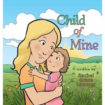 Libro Infantil Child Of Mine - Edición Tapa Blanda