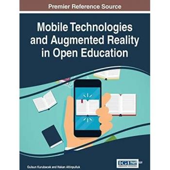 Tecnologías Móviles y Realidad Aumentada en Educación Abierta (Avances en Tecnologías Educativas y Diseño Instruccional)