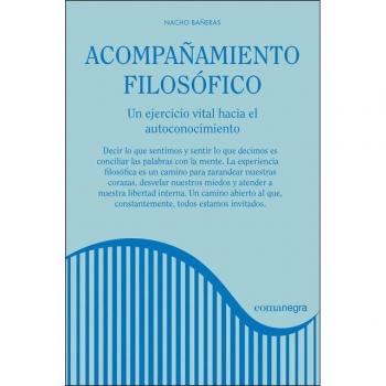 Acompañamiento filosófico: Un ejercicio vital hacia el autoconocimiento - Bañeras, Nacho