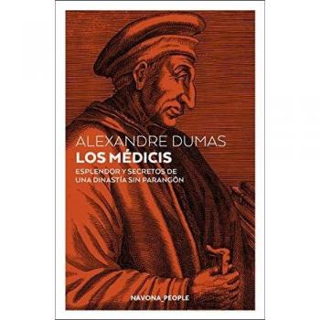 Los Médicis: Esplendor y secretos de una dinastía sin parangón