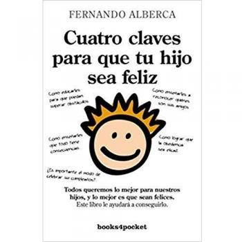 Cuatro claves para que tu hijo sea feliz