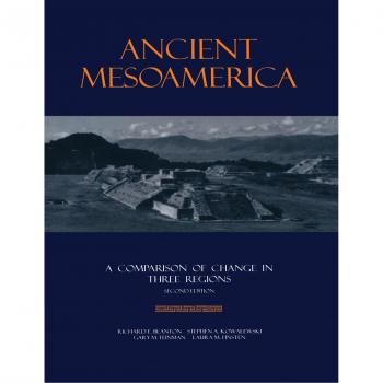 Mesoamérica Antigua: Comparación de Cambios en Tres Regiones (Nuevos Estudios en Arqueología) - Edición Rústica