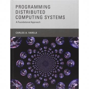 PROGRAMMING DISTRIBUTED COMPUTING SYSTEMS  A FOUNDATIONAL APPROACH