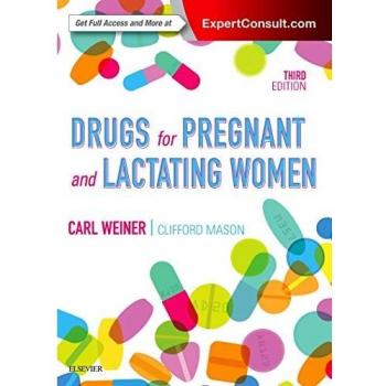 Drugs for Pregnant and Lactating Women, 3e