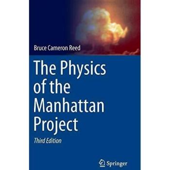 The Physics of the Manhattan Project
