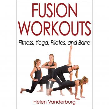 Helen Vanderburg's Fusion Fitness: Yoga, Pilates, and Barre Workouts