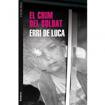 El Crim Del Soldat: 222 - Erri De Luca