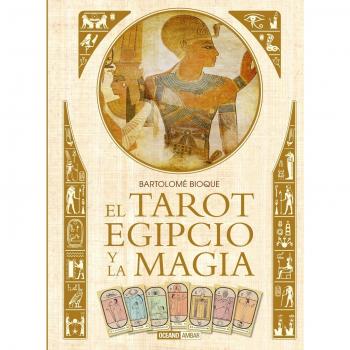 El Tarot Egipcio y la magia - Bartolomé Bioque