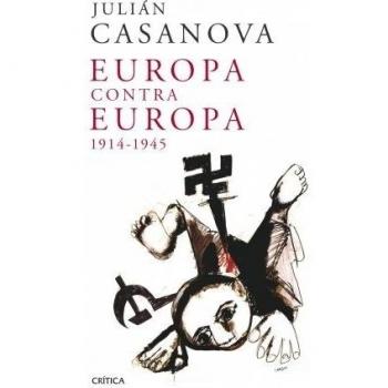 Europa contra Europa, 1914-1945