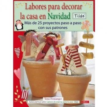Labores Para Decorar La Casa En Navidad. Tilda
