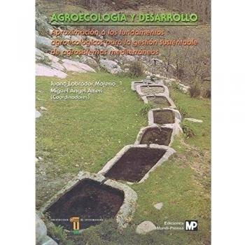 Agroecología y desarrollo sostenible. Indicadores agroecológicos de sustentabilidad para el área mediterránea