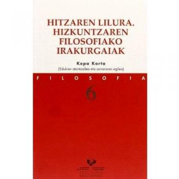 Hitzaren lilura. Hizkuntzaren filosofiako irakurgaiak: 6