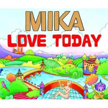 Love Today - MIKA