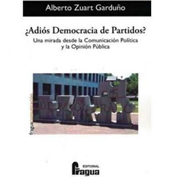 Adios democracia de partidos? una mirada desde la comunicaci