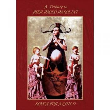 Limited Edition CD: Songs for a Child - Tribute to Pier Paolo Pasolini