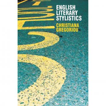English Literary Stylistics by Christiana Gregoriou