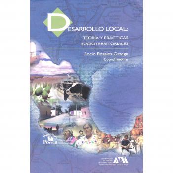 Desarrollo local/ Local Development: Teoria Y Practicas Socioterritoriales/ Social and Regional Theory and Practices