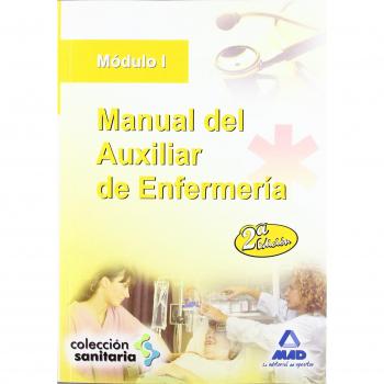 Manual Del Auxiliar De Enfermería. Módulo I