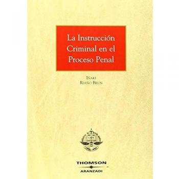 La Instrucción Criminal  en el Proceso Penal