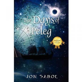 The Days of Peleg: A Historical Fiction Novel about Ancient Civilizations