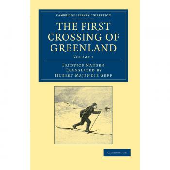 Conjunto de 2 Volúmenes: La Primera Cruce de Groenlandia (Colección de Bibliotecas de Cambridge - Exploración Polar)