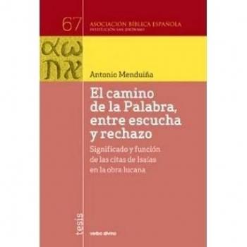Camino De La PALABRA, ENTRE ESCUCHA y Re: Significado y función de las citas de Isaías en la obra lucana
