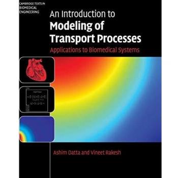 Biomedical Transport Process Modeling: A Comprehensive Introduction