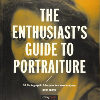 The Enthusiast's Guide to Portraiture: 50 Photographic Principles You Need to Know