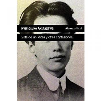 Vida de un idiota y otras confesiones