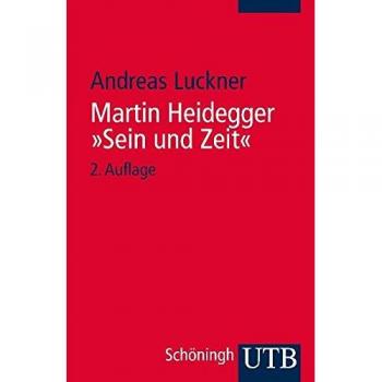Martin Heidegger: Ser y Tiempo - Comentario Introductorio por Andreas Luckner