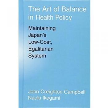 El Arte del Equilibrio en la Política Sanitaria: Mantenimiento del Sistema Ecológico y de Bajo Costo de Japón - Edición Dura Cambridge