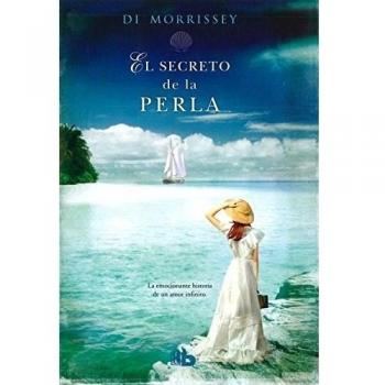 El secreto de la perla: La emocionante historia de un amor infinito