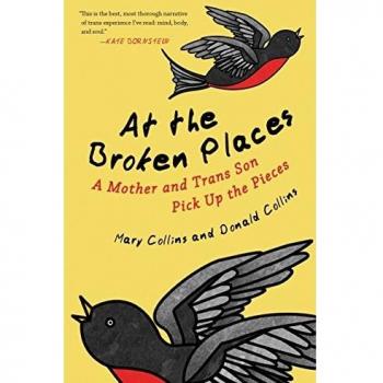 At the Broken Places: A Mother and Trans Son Pick Up the Pieces