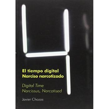 El tiempo digital narciso narcotizado