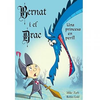 En Bernat i el drac. Una princesa en perill