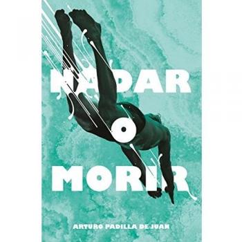 Nadar o morir: 311