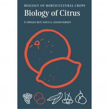Citrus Biology: Horticultural Crop Insights by Pinhas Spiegel-Roy