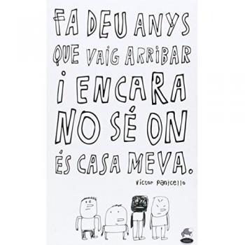 Fa deu anys que vaig arribar i encara no sé on és casa meva: 1
