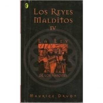 Ley De Los Varones - Los Reyes Malditos Iv, La
