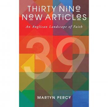 Thirty Nine New Articles: An Anglican Landscape of Faith